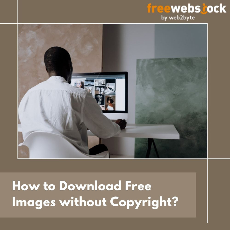 How to Download free Images Without Copyright